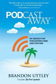 Paperback Pod Castaway: My Search for Podcasting Fame and Fortune Book