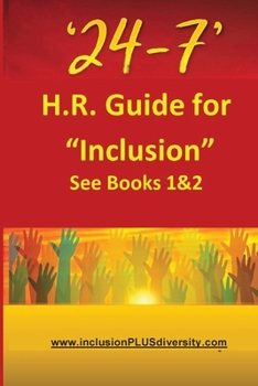 Paperback '24-7' H.R.Guide for "Inclusion" See Books 1&2 Book