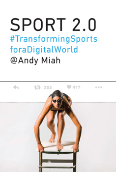 Hardcover Sport 2.0: Transforming Sports for a Digital World Book