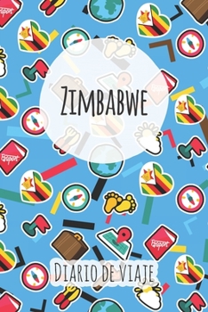 Diario de viaje Zimbabwe: Planificador de viajes I Planificador de viajes por carretera I Cuaderno de puntos I Cuaderno de viaje I Diario de bolsillo ... I Agenda de viaje (Spanish Edition)
