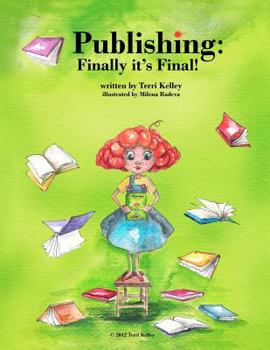 Publishing: Finally It's Final! - Book #7 of the Writing is a Process