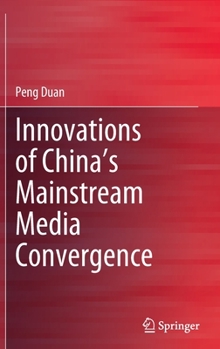 Hardcover Innovations of China's Mainstream Media Convergence Book