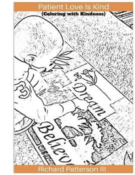 Paperback Patient Love Is Kind: (Coloring with Kindness) Book