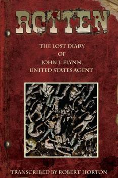 Paperback Rotten: The Lost Diary of John J. Flynn, U.S. Agent Gn Book