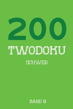 Paperback 200 Twodoku Schwer Band 6: Zwei überlappende Sudoku, Rätsel Heft,2 Rätsel pro Seite [German] Book