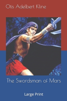 The Swordsman of Mars: Large Print
