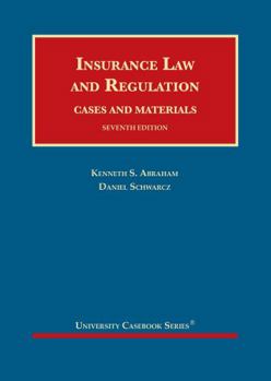 Hardcover Insurance Law and Regulation, Cases and Materials (University Casebook Series) Book