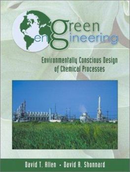 Paperback Green Engineering: Environmentally Conscious Design of Chemical Processes Book