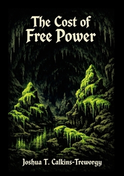The Cost of Free Power