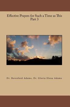 Paperback Effective Prayers for Such a Time as This Part 3 Book
