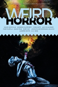 Weird Horror, Issue 11, Fall 2025 - Book #11 of the Weird Horror