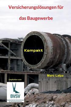 Hardcover Versicherungslösungen für das Baugewerbe: Kompakt [German] Book