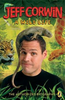 Paperback A Wild Life: The Authorized Biography Book