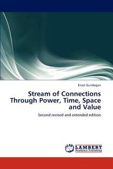 Paperback Stream of Connections Through Power, Time, Space and Value Book