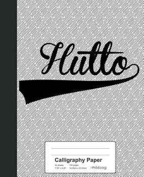 Paperback Calligraphy Paper: HUTTO Notebook Book