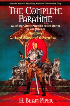 The Complete Paratime (Ace Science Fiction) - Book  of the Paratime Police