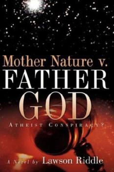 Paperback MOTHER NATURE v. FATHER GOD Book