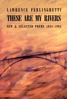 Paperback These Are My Rivers: New & Selected Poems 1955-1993 Book