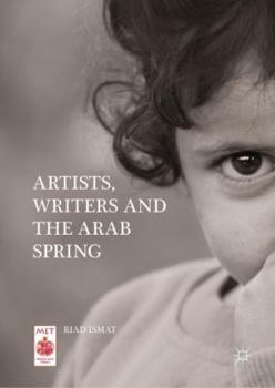 Hardcover Artists, Writers and the Arab Spring Book