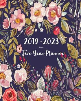 Paperback 2019-2023 Five Year Planner- Flower: 60 Months Planner and Calendar, Monthly Calendar Planner, Agenda Planner and Schedule Organizer, Journal Planner Book