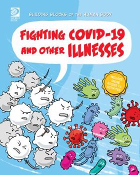 Paperback Fighting COVID-19 and Other Illnesses Book