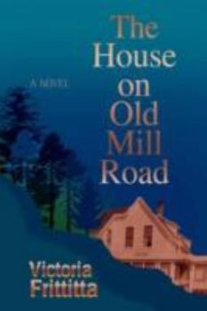 Hardcover The House on Old Mill Road Book