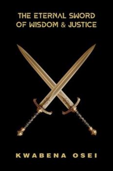 Hardcover The Eternal Sword of Wisdom and Justice Book