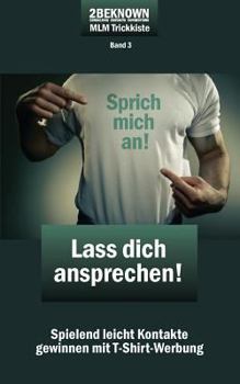 Paperback REKRU-TIER MLM Trickkiste Band 3: Lass dich ansprechen!: Spielend leicht Kontakte gewinnen mit T-Shirt-Werbung [German] Book