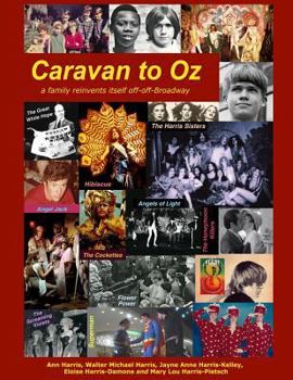 Paperback Caravan to Oz: A family reinvents itself off-off-Broadway Book