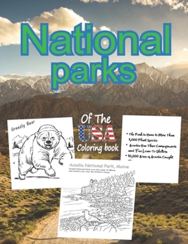 Paperback National Parks Of The USA Coloring Book: An Epic Journey For Kids through The Most Beautiful National Parks of The USA . Book