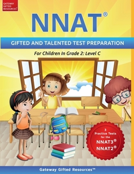 Paperback NNAT Test Prep Grade 2 Level C: NNAT3 and NNAT2 Gifted and Talented Test Preparation Book - Practice Test/Workbook for Children in Second Grade Book