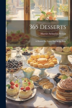 Paperback 365 Desserts; a Dessert for Every day in the Year Book