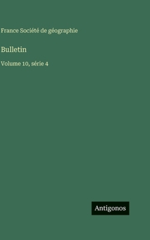 Bulletin: Volume 10, série 4