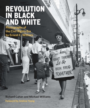 Hardcover Revolution in Black and White: Photographs of the Civil Rights Era by Ernest Withers Book