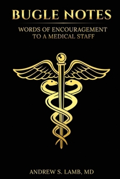 Bugle Notes: Words of Encouragement to a Medical Staff