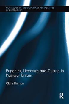 Paperback Eugenics, Literature, and Culture in Post-war Britain Book