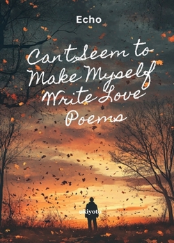 Paperback Can't Seem to Make Myself Write Love Poems [Filipino] Book