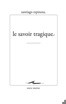 Paperback Le Savoir Tragique [French] Book