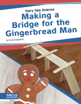 Library Binding Making a Bridge for the Gingerbread Man Book