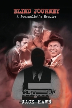 Paperback Blind Journey: A Journalist's Memoirs Book