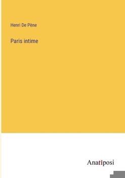 Paperback Paris intime [French] Book