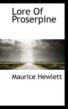Paperback Lore of Proserpine Book