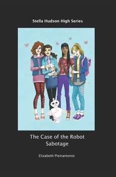 Paperback The Case of the Robot Sabotage Book