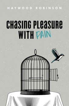 Paperback Chasing Pleasure with Pain Book