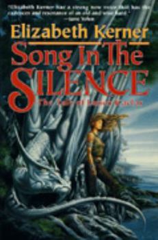 Song in the Silence - Book #1 of the Tale of Lanen Kaelar