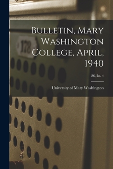 Paperback Bulletin, Mary Washington College, April, 1940; 26, Iss. 4 Book