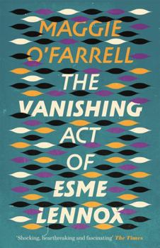 Paperback The Vanishing Act of Esme Lennox Book