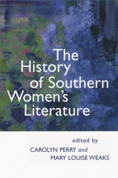 Hardcover The History of Southern Women's Literature Book