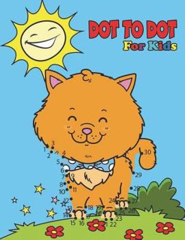 Paperback Dot To Dot For Kids: Ages 4-8 Book
