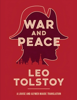 Paperback War and Peace: A Louise and Alymer Maude Translation (Grapevine Edition) Book